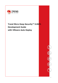 Trend Micro Deep Security™ 9.0SP1 Development